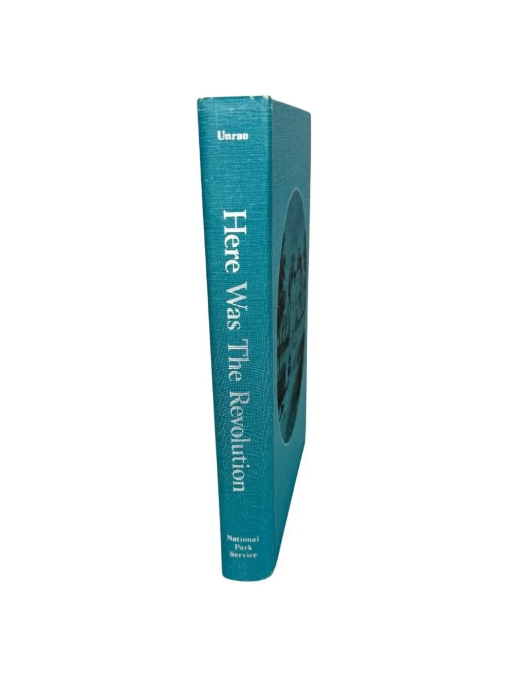 Here Was The Revolution Book Historic Sites Of The War For American Independence